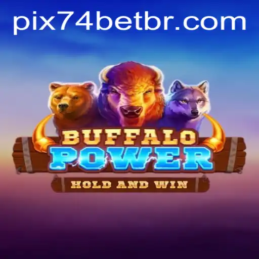 Exploring the Thrills of BuffaloPower and the Rise of 74bet